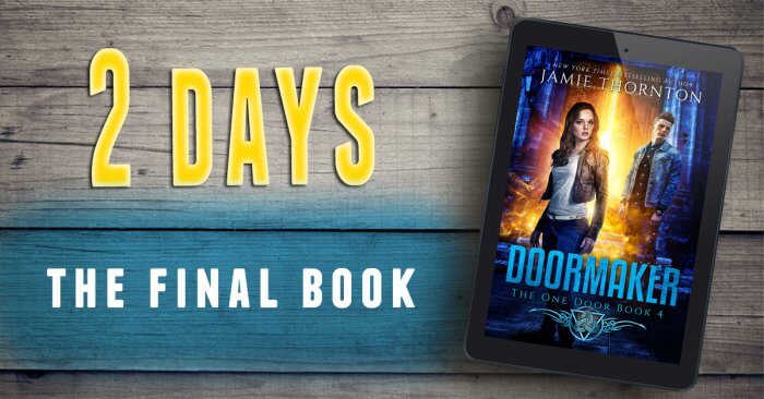 Two Days until Doormaker Book 4 launches